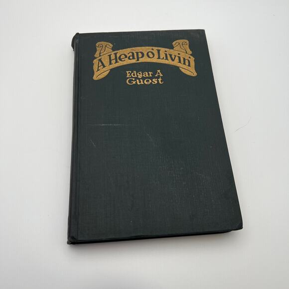 Edgar A Guest A Heap O' Living'  Hardbound 1916 1st edition. - Picture 12 of 12